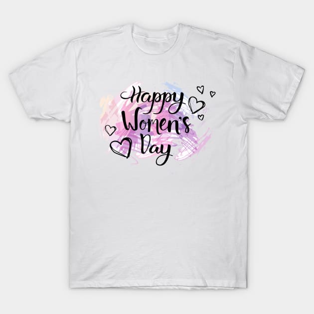 Happy Women's Day T-Shirt by jobieh shop